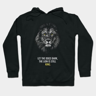 Lion Is Still King Hoodie